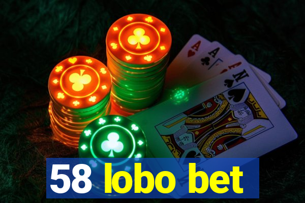 58 lobo bet